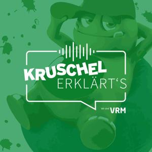 Kruschel erklärt's