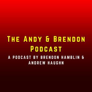 The Andy & Brendon Podcast by Terry Cole Podcast Studio