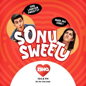 Sonu Sweety by Ishq FM