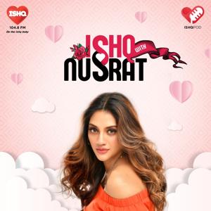 Ishq With Nusrat - Bhalobashaye Bold by Ishq FM