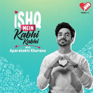 Ishq Mein Kabhi Kabhi by Ishq FM