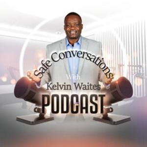 Safe Conversations w/Kelvin Waites by Mean Ole Lion Media