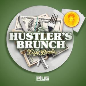 The Hustler's Brunch w/ Lizzy Brodie by The Plug