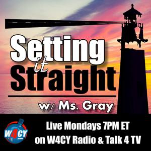 Setting It Straight w/ Ms. Gray by Talk 4 Podcasting