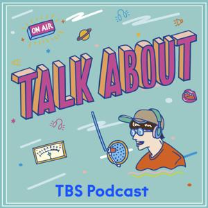 TALK ABOUT by TBS RADIO