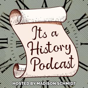 It's a History Podcast