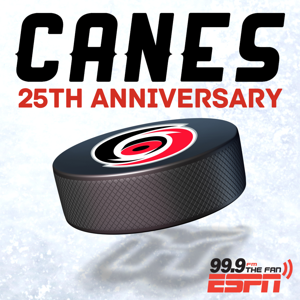 Canes 25th Anniversary by 99.9 The Fan Podcasts | Raleigh, North Carolina