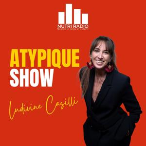 L'atypique show by Nutriradio