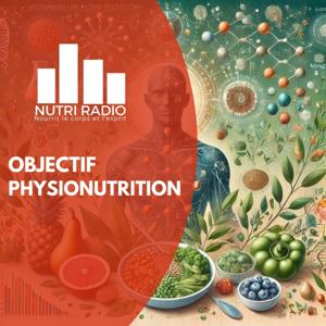 Objectif Physionutrition by Nutriradio