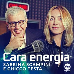 Cara energia by Dopcast - Sabrina Scampini e Chicco Testa