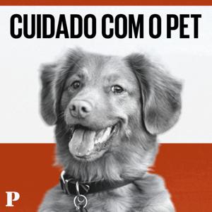 Cuidado com o Pet by Público