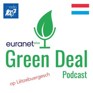 Green Deal Lëtzebuerg by Euranet Plus | radio 100,7