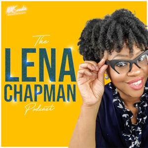 The Lena Chapman Podcast by MMS Media