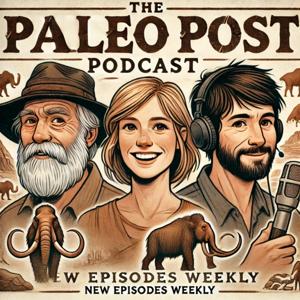 The Paleo Post Podcast by World of Paleoanthropology