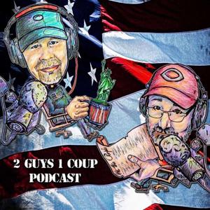 2 Guys 1 Coup Podcast