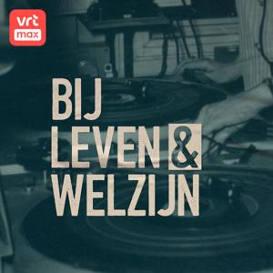 Bij leven en welzijn by radio2