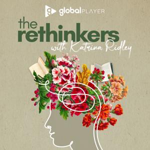 The Rethinkers with Katrina Ridley by Global