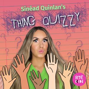 Sinéad Quinlan's Thing Quizzy