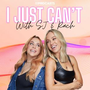 I Just Can't with SJ & Rach by 9Podcasts