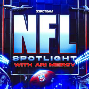 NFL Spotlight w/ Ari Meirov