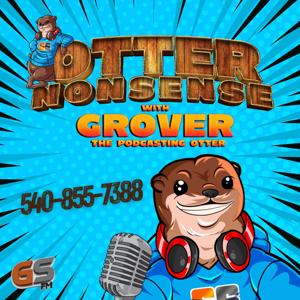 Otter Nonsense with Grover by Grove Street FM