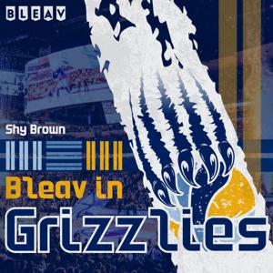 Bleav in Grizzlies by Bleav