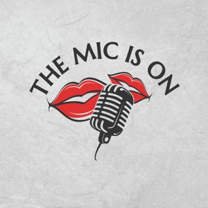 The Mic is On by Tina Smothers and Stephanie Oehler