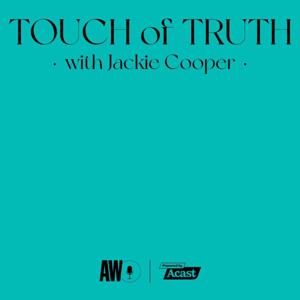 Touch of Truth with Jackie Cooper by Adweek & Edelman