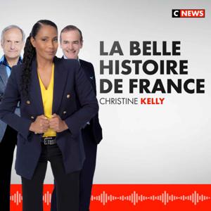 La Belle Histoire de France by CNEWS