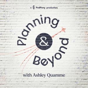 Planning & Beyond® by Ashley Quamme