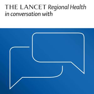 The Lancet Regional Health in conversation with