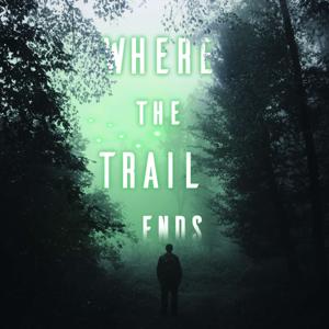 Where The Trail Ends by Anonymous