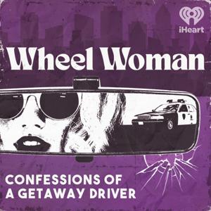 Wheel Woman by iHeartPodcasts