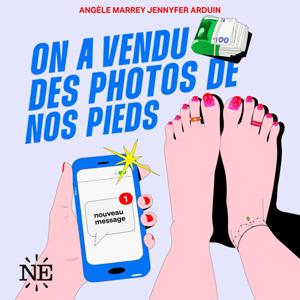 On a vendu des photos de nos pieds