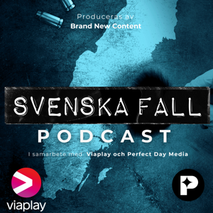 Svenska fall podcast by Brand New Content & Perfect Day Media