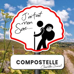 Compostelle: j'ai fait mon sac!