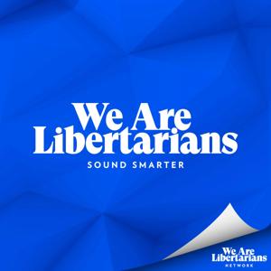 We Are Libertarians