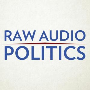 Raw Audio Politics by We Are Libertarians