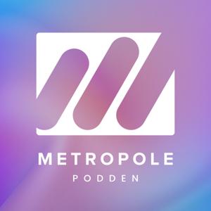 Metropole Podden