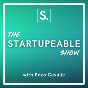 The Startupeable Show by Enzo Cavalie | Geuina Media