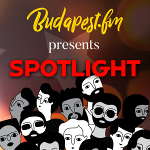 SPOTLIGHT by Budapest.fm