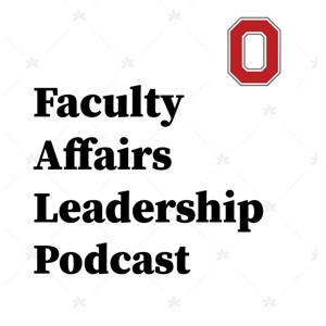 Faculty Affairs Leadership Podcast