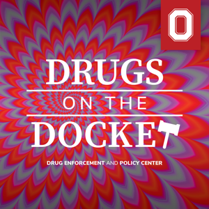 Drugs on the Docket by The Ohio State University