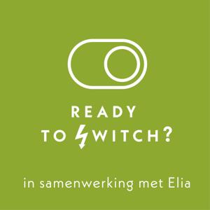 Ready To Switch? by Tijd Connect i.s.m. Elia