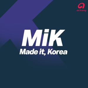 Made it, Korea by Arirang Radio