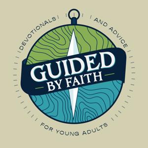 Guided by Faith: Devotions and Advice for Teens and Young Adults by Jay Holland and Christian Parenting