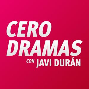 Cero Dramas con Javi Durán