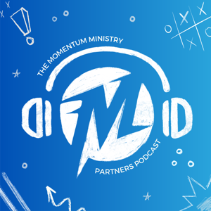 Momentum Ministry Partners Podcast