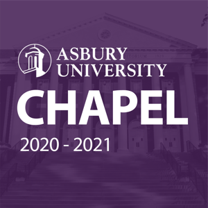 Asbury University Chapel 2020-2021