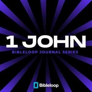 The 1 John Bibleloop in 13 Days by Bibleloop